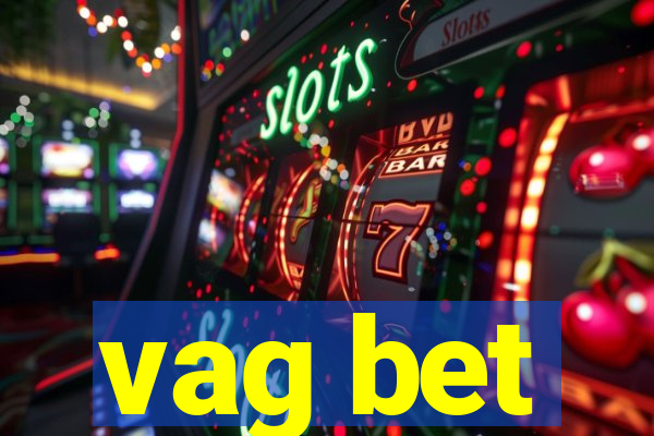 vag bet